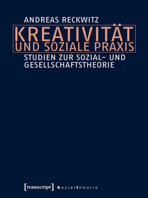 cover image of Kreativität und soziale Praxis